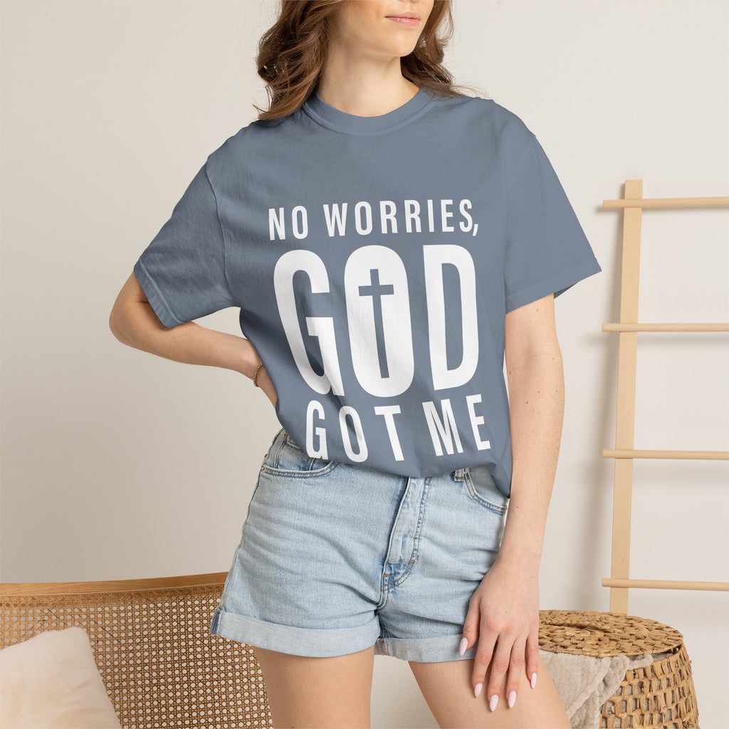 No Worries, God Got Me Unisex Garment-Dyed T-shirt