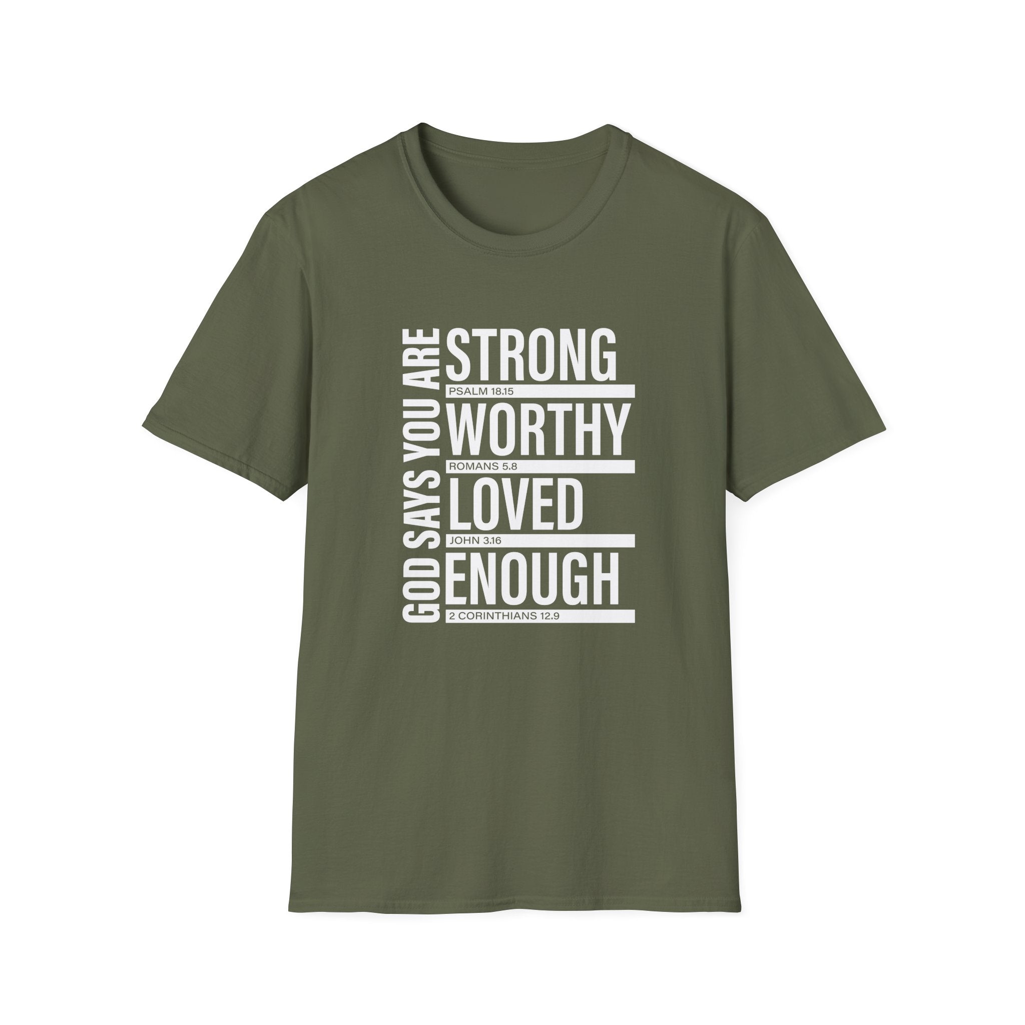 "God Says You Are Strong, Worthy, Loved, Enough" Tee