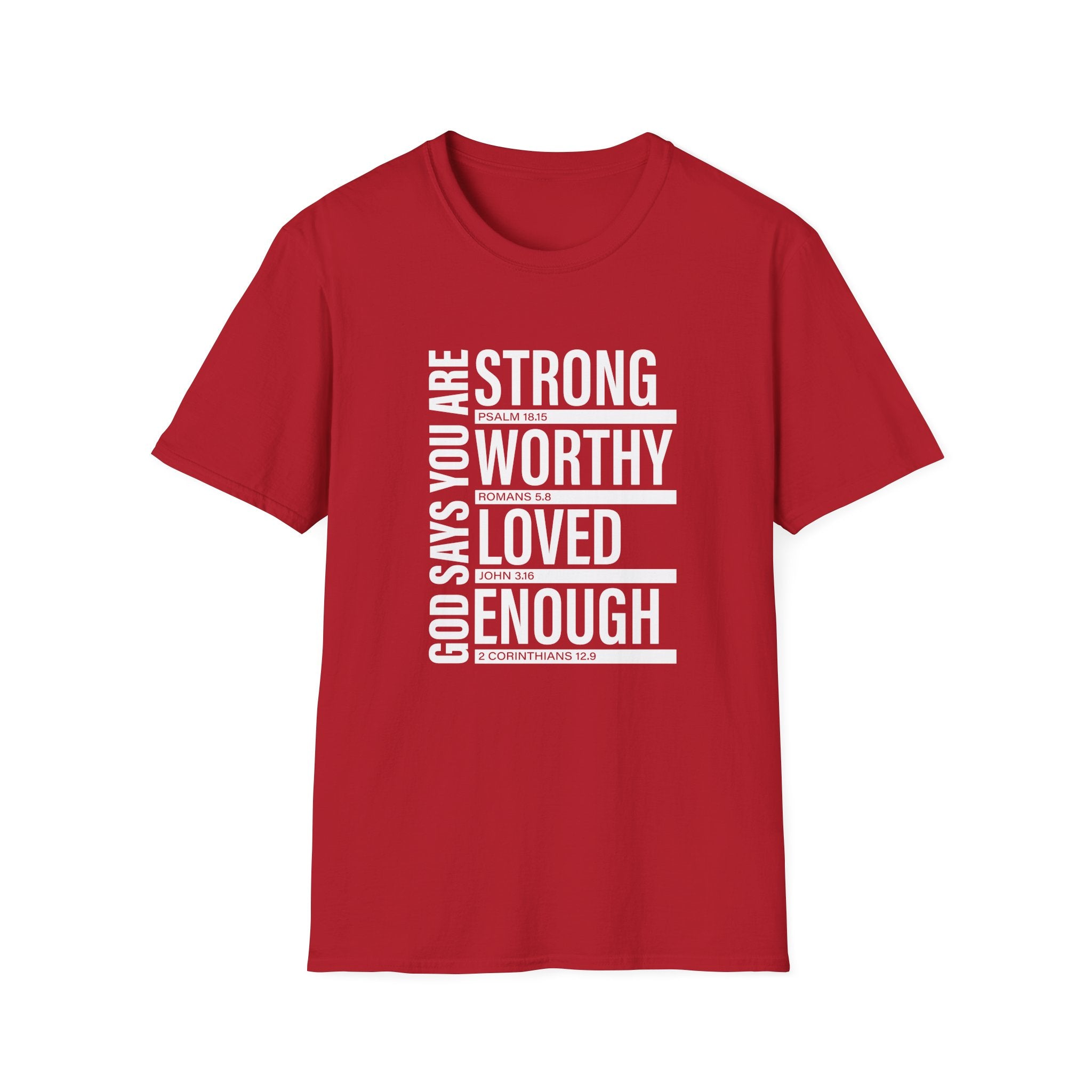 "God Says You Are Strong, Worthy, Loved, Enough" Tee
