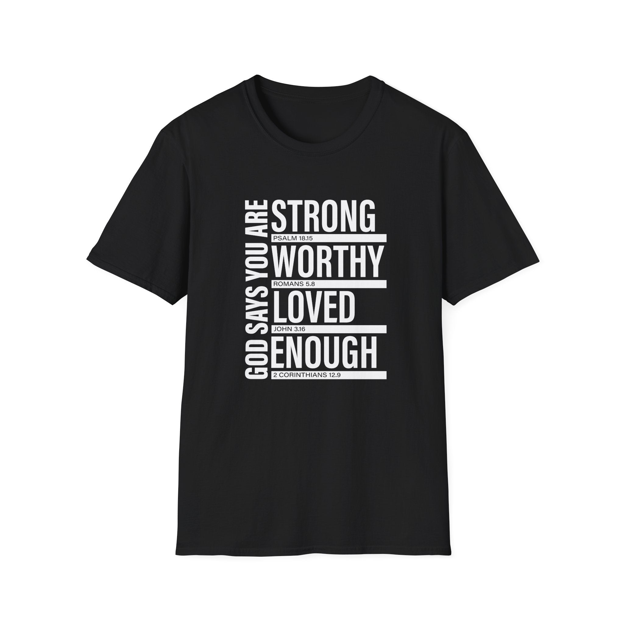 "God Says You Are Strong, Worthy, Loved, Enough" Tee