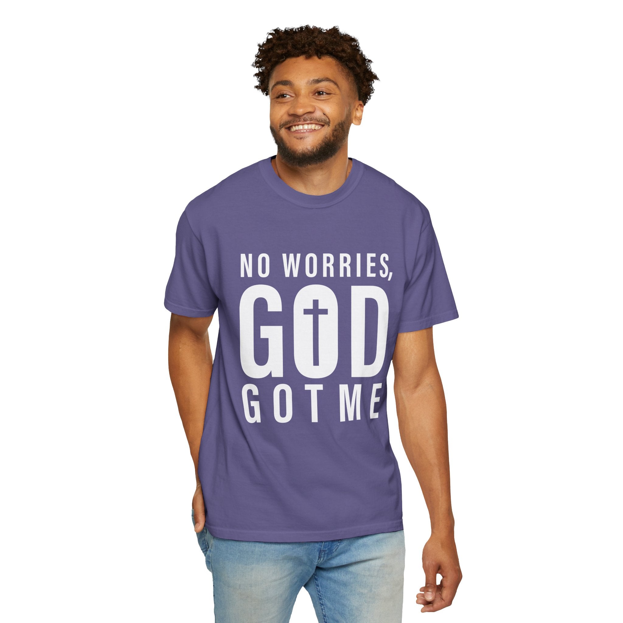 No Worries, God Got Me Unisex Garment-Dyed T-shirt