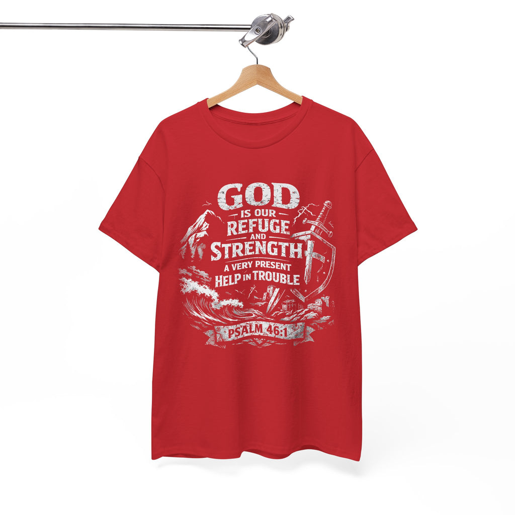 Psalm 46:1 Christian Tee | God Is Our Refuge and Strength Shirt