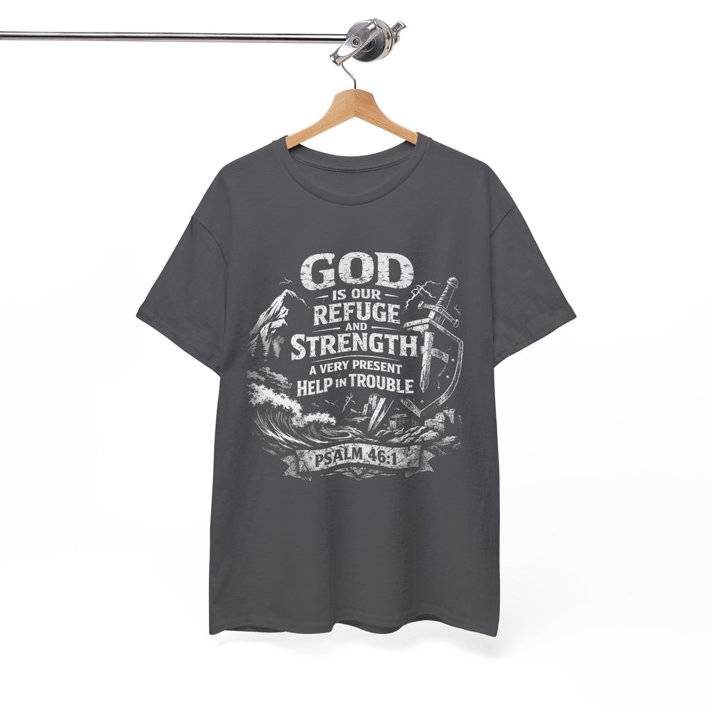 Psalm 46:1 Christian Tee | God Is Our Refuge and Strength Shirt