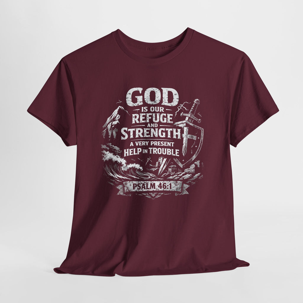 Psalm 46:1 Christian Tee | God Is Our Refuge and Strength Shirt