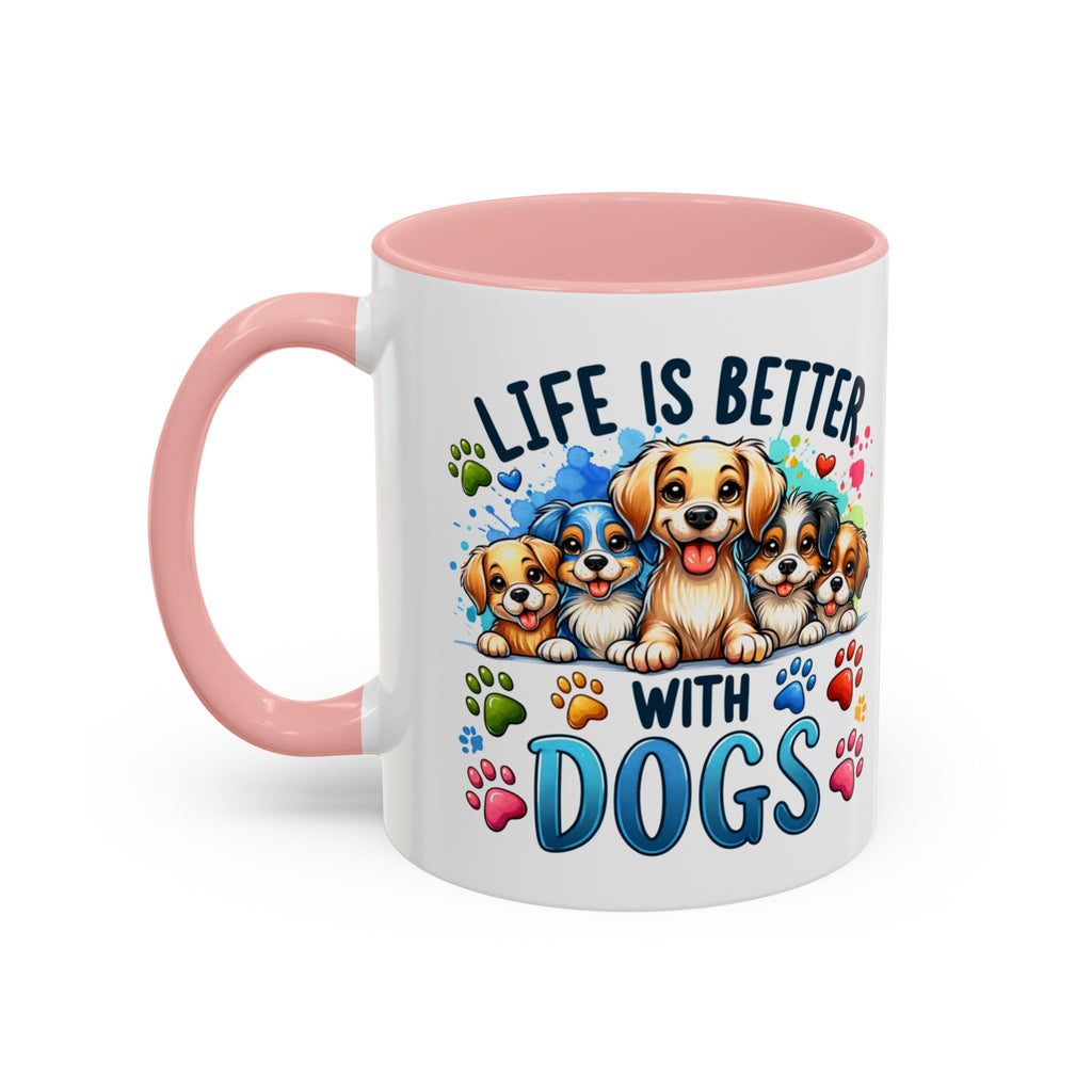 "Life Is Better With Dogs" Accent Dog Lover Mug (11 oz)
