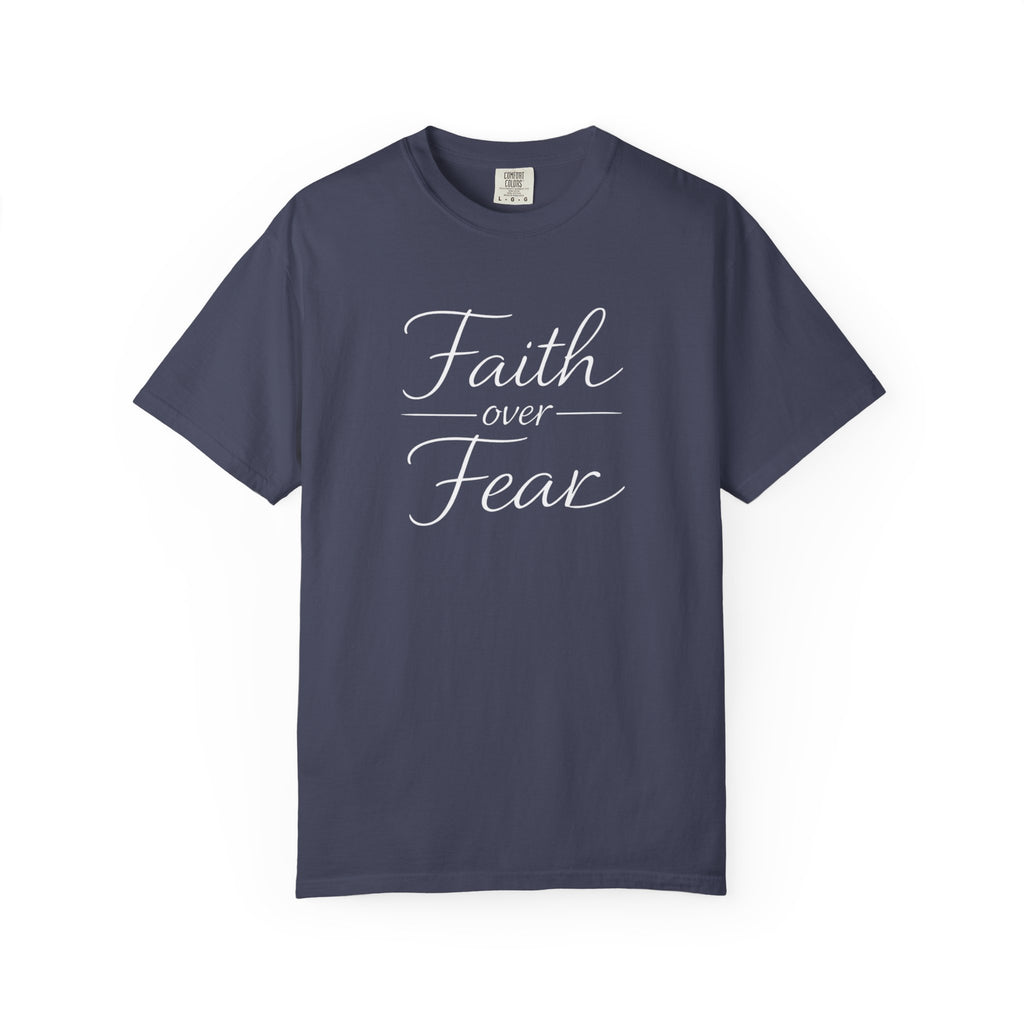 Faith Over Fear T-shirt | Inspirational Christian Scripture Tee