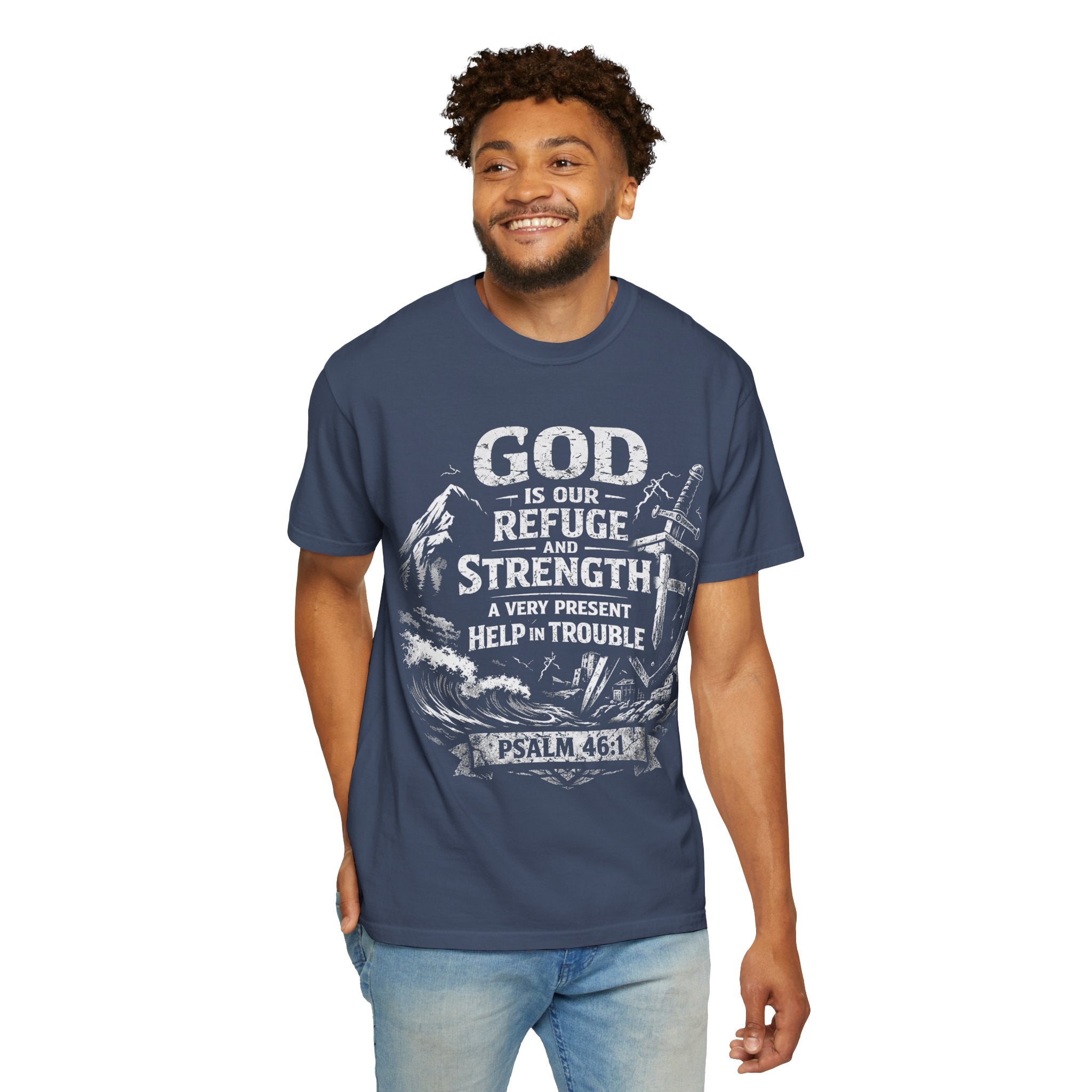 Christian T-Shirt Psalm 46:1 | God Is Our Refuge Shirt | Faith-Based Tee | Comfort Colors 1717 | Christian Gift | Unisex Tee | Women | Men