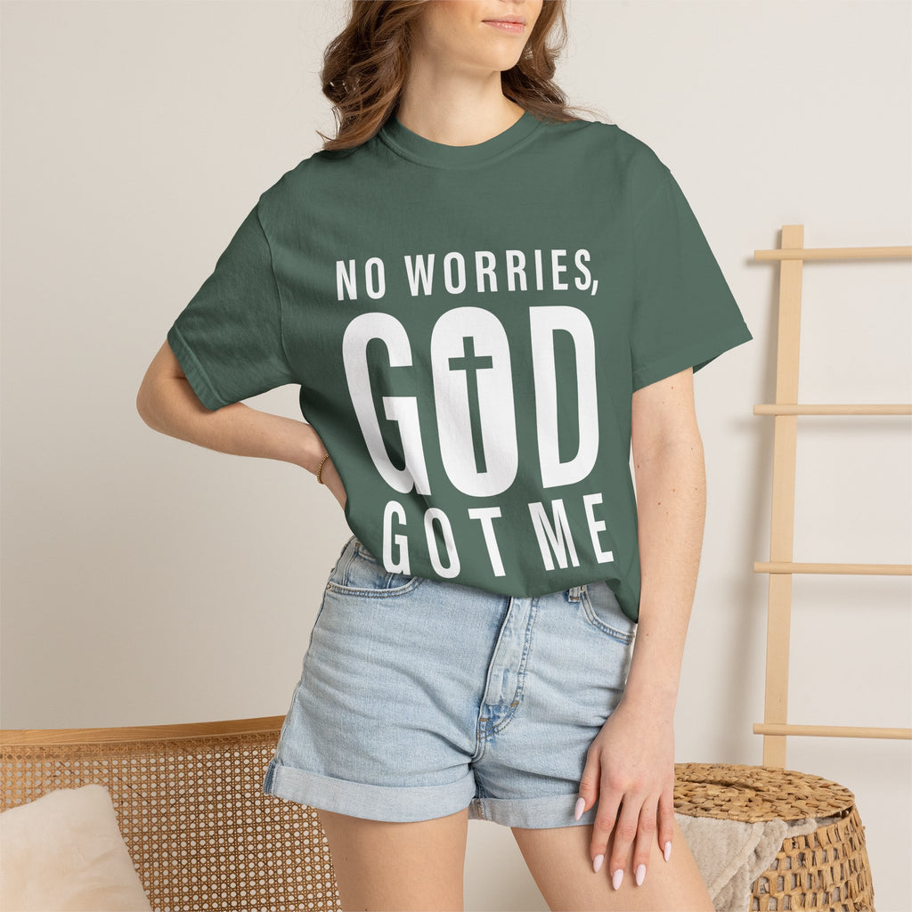 No Worries, God Got Me Unisex Garment-Dyed T-shirt