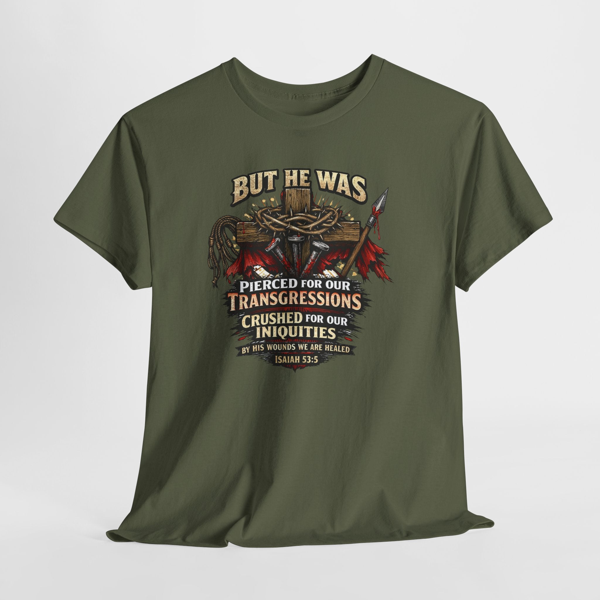 "But He Was Pierced for Our Transgressions" Unisex Tee