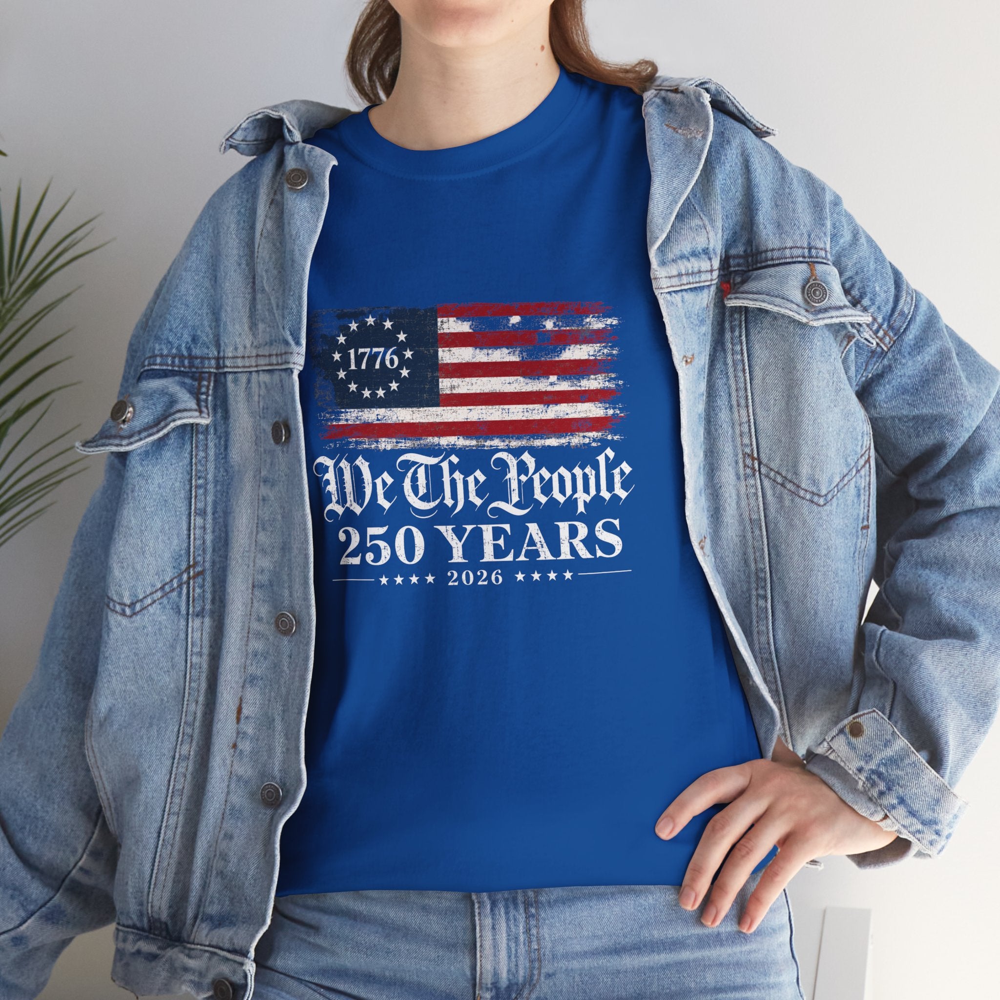 We The People 250 Years T-Shirt — 1776 American Flag Independence Day Tee