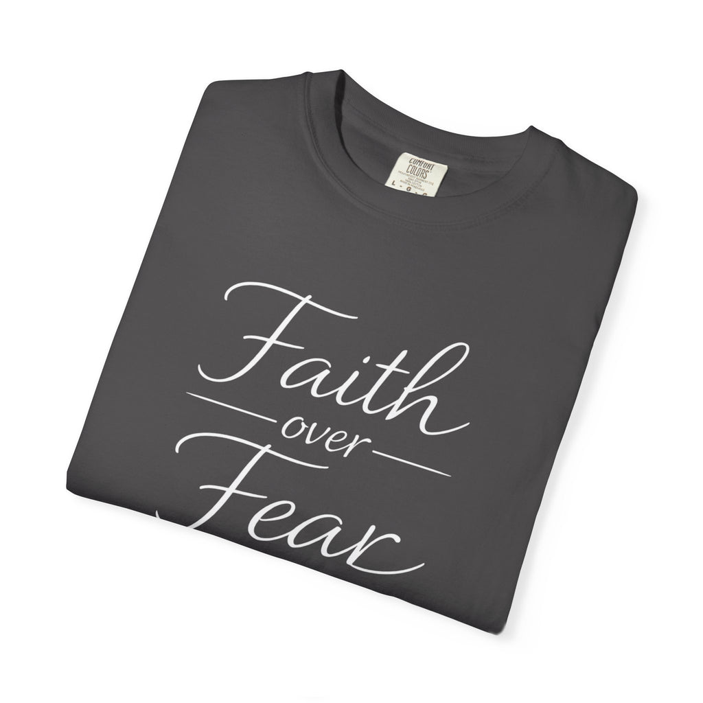 Faith Over Fear T-shirt | Inspirational Christian Scripture Tee