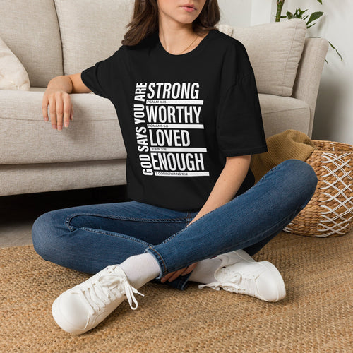 "God Says You Are Strong, Worthy, Loved, Enough" Tee