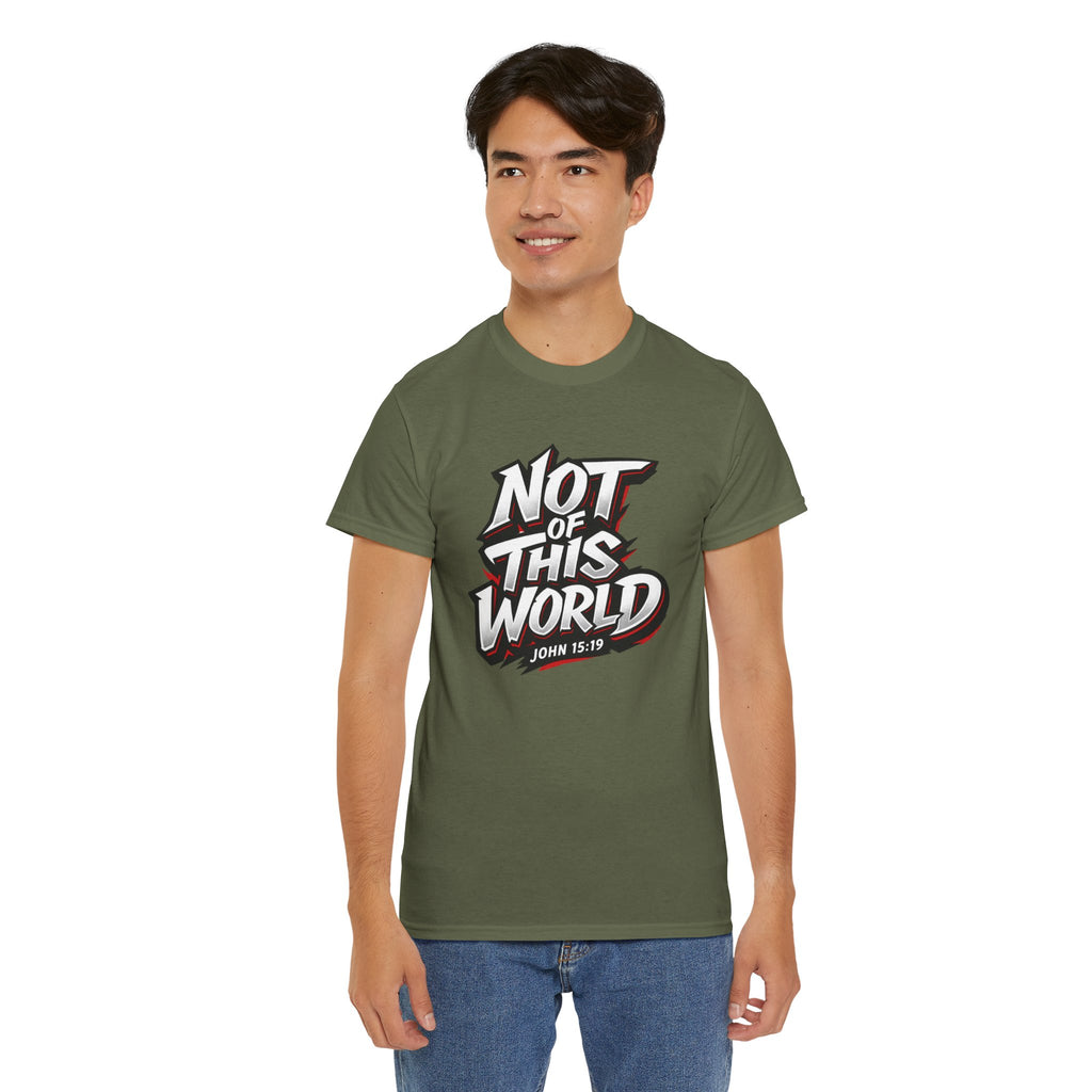 Not of This World T-Shirt | Christian Scripture John 15:19 Tee
