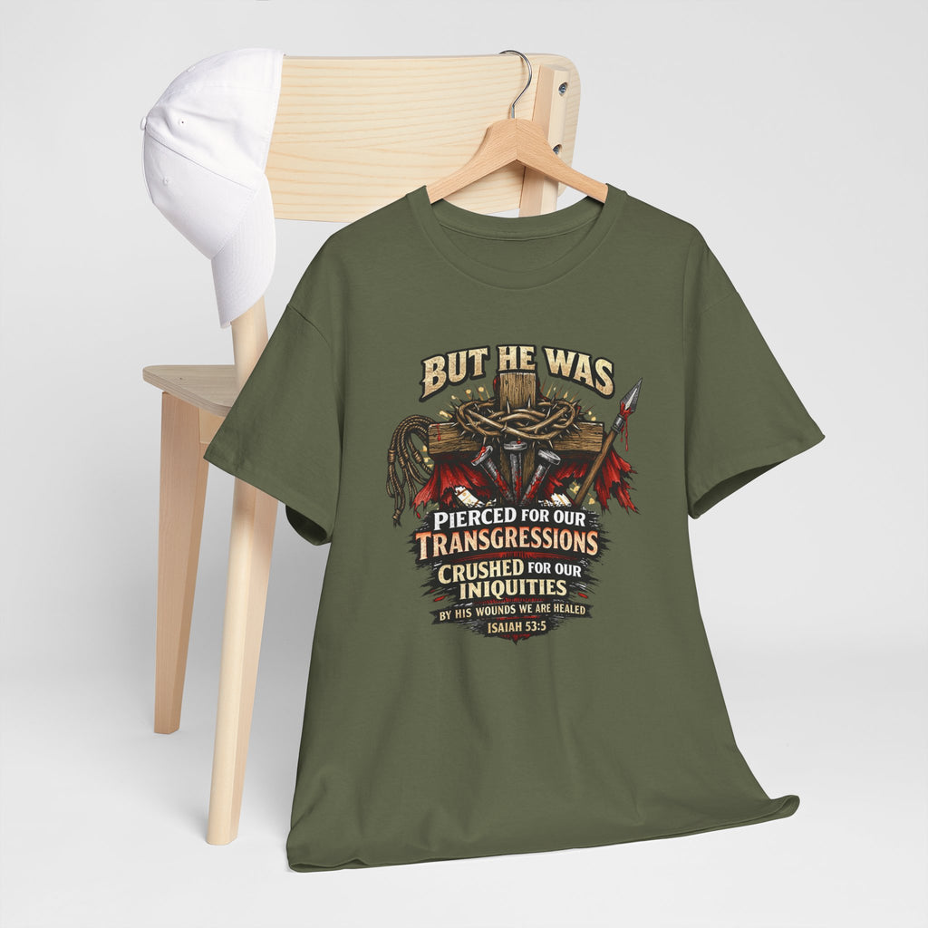 "But He Was Pierced for Our Transgressions" Unisex Tee