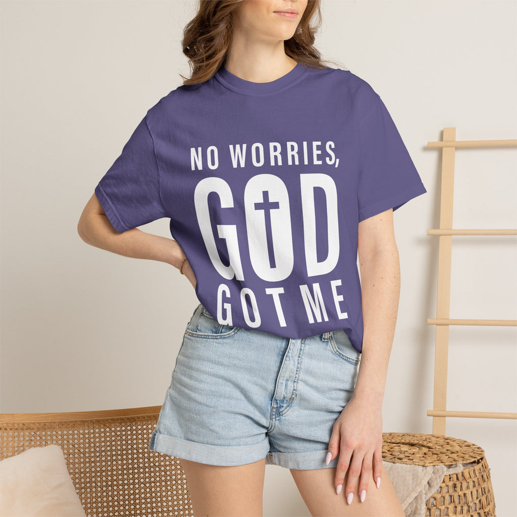 No Worries, God Got Me Unisex Garment-Dyed T-shirt
