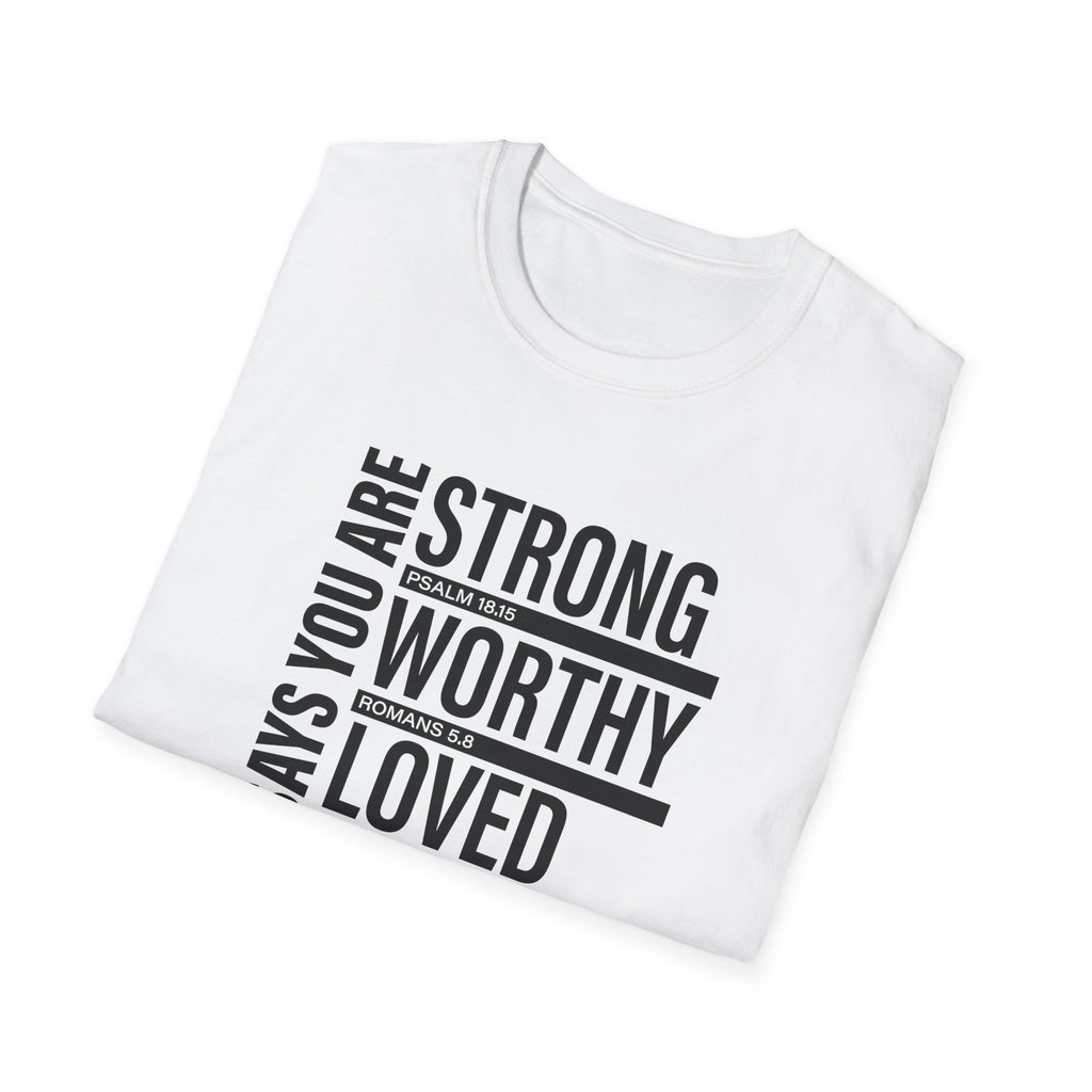 "God Says You Are Strong, Worthy, Loved, Enough" Tee