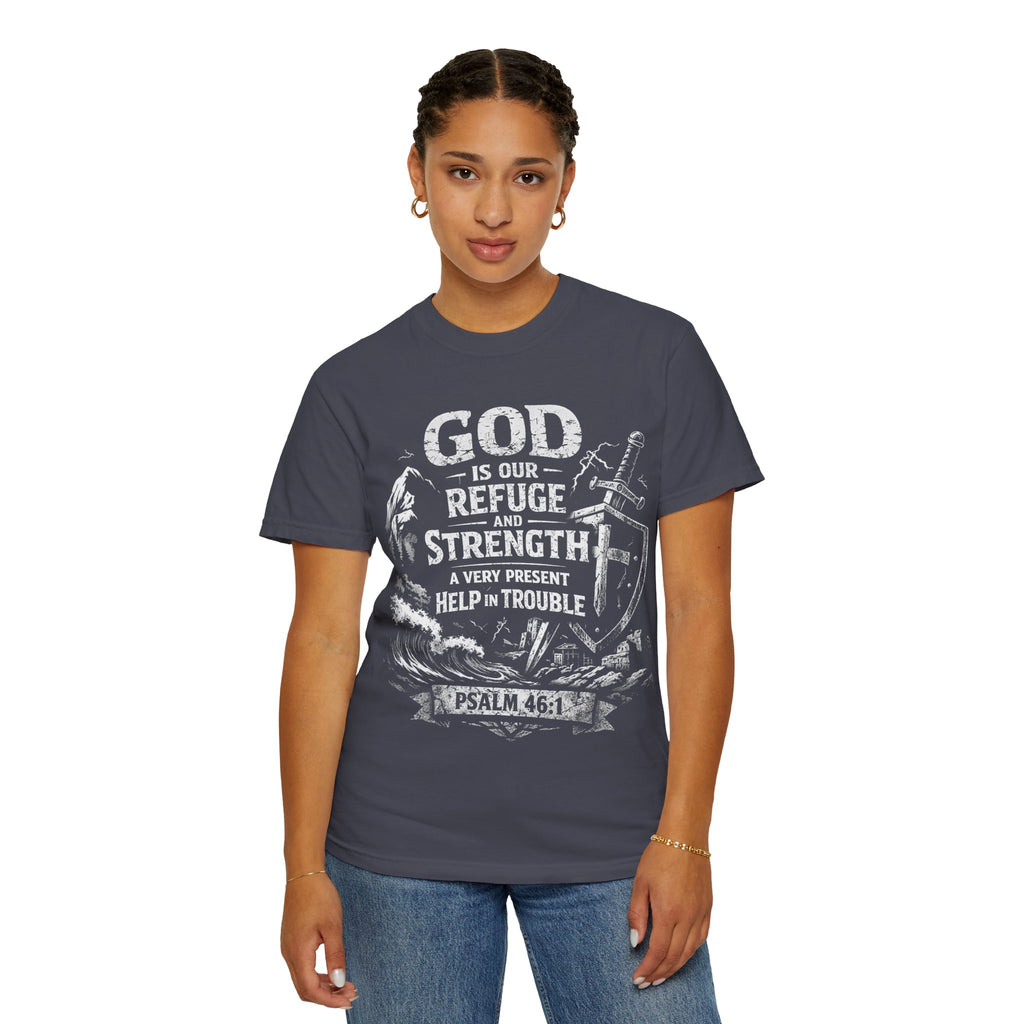 Christian T-Shirt Psalm 46:1 | God Is Our Refuge Shirt | Faith-Based Tee | Comfort Colors 1717 | Christian Gift | Unisex Tee | Women | Men