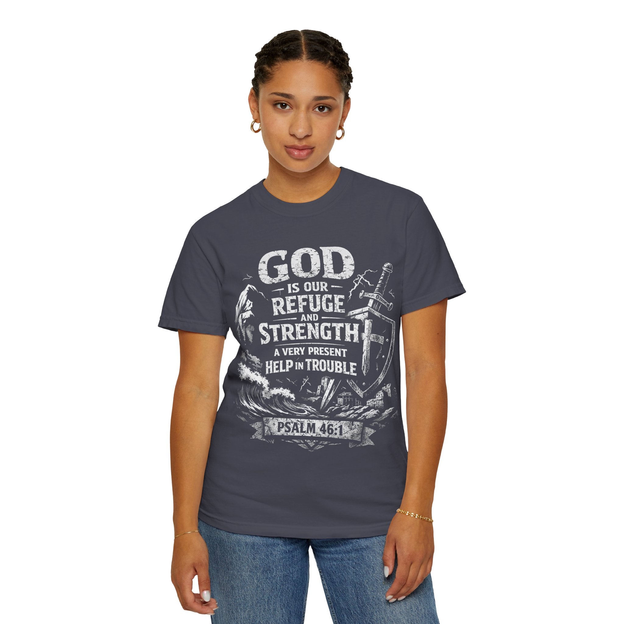 Christian T-Shirt Psalm 46:1 | God Is Our Refuge Shirt | Faith-Based Tee | Comfort Colors 1717 | Christian Gift | Unisex Tee | Women | Men