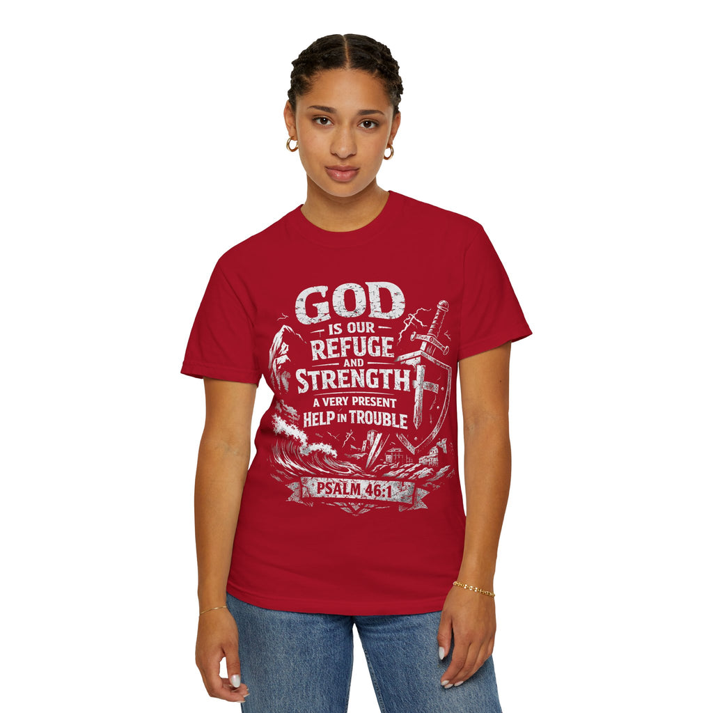Christian T-Shirt Psalm 46:1 | God Is Our Refuge Shirt | Faith-Based Tee | Comfort Colors 1717 | Christian Gift | Unisex Tee | Women | Men