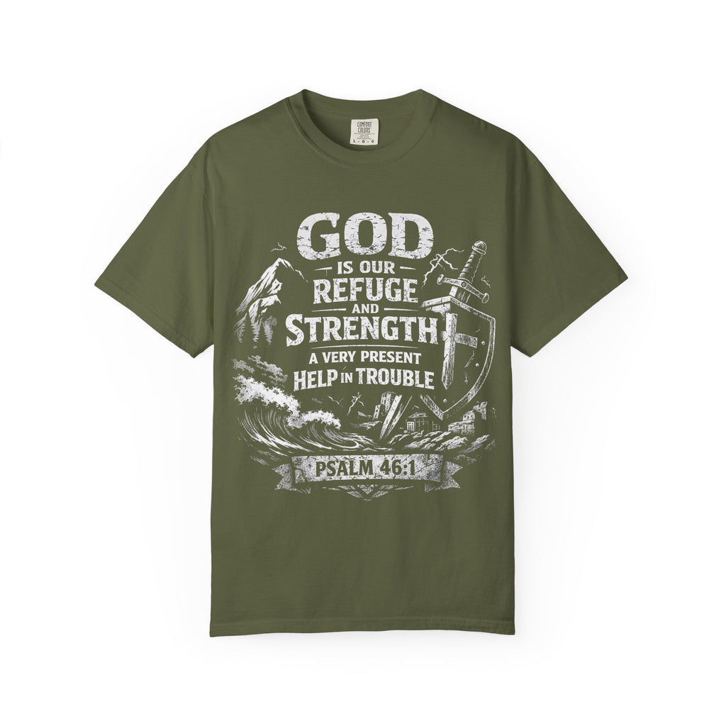 Christian T-Shirt Psalm 46:1 | God Is Our Refuge Shirt | Faith-Based Tee | Comfort Colors 1717 | Christian Gift | Unisex Tee | Women | Men