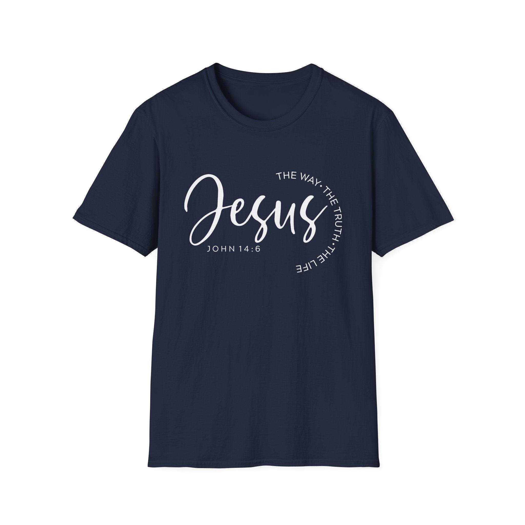 Jesus The Way The Truth The Life John 14:6 Unisex T-shirt