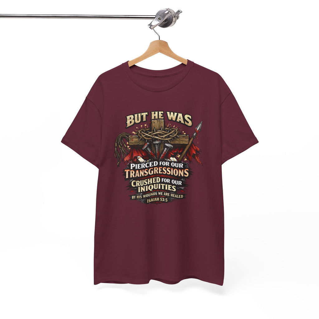 "But He Was Pierced for Our Transgressions" Unisex Tee