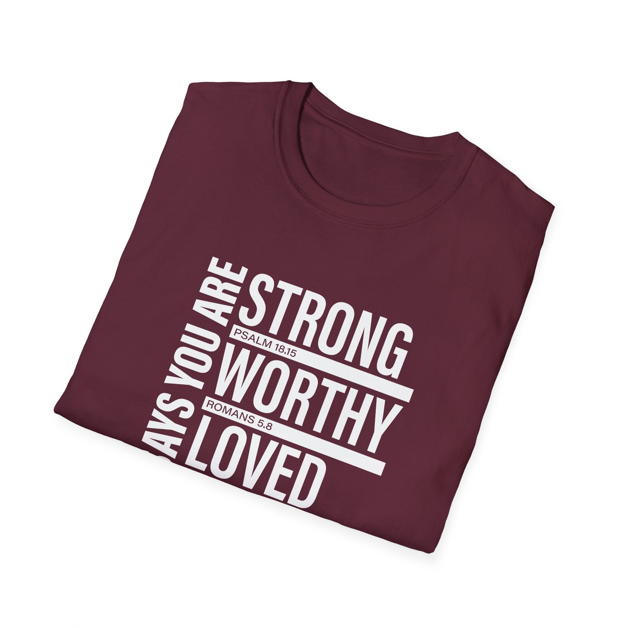 "God Says You Are Strong, Worthy, Loved, Enough" Tee