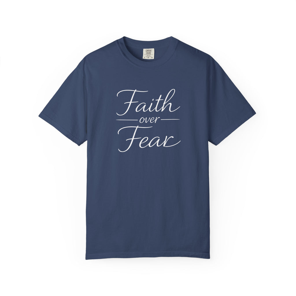 Faith Over Fear T-shirt | Inspirational Christian Scripture Tee