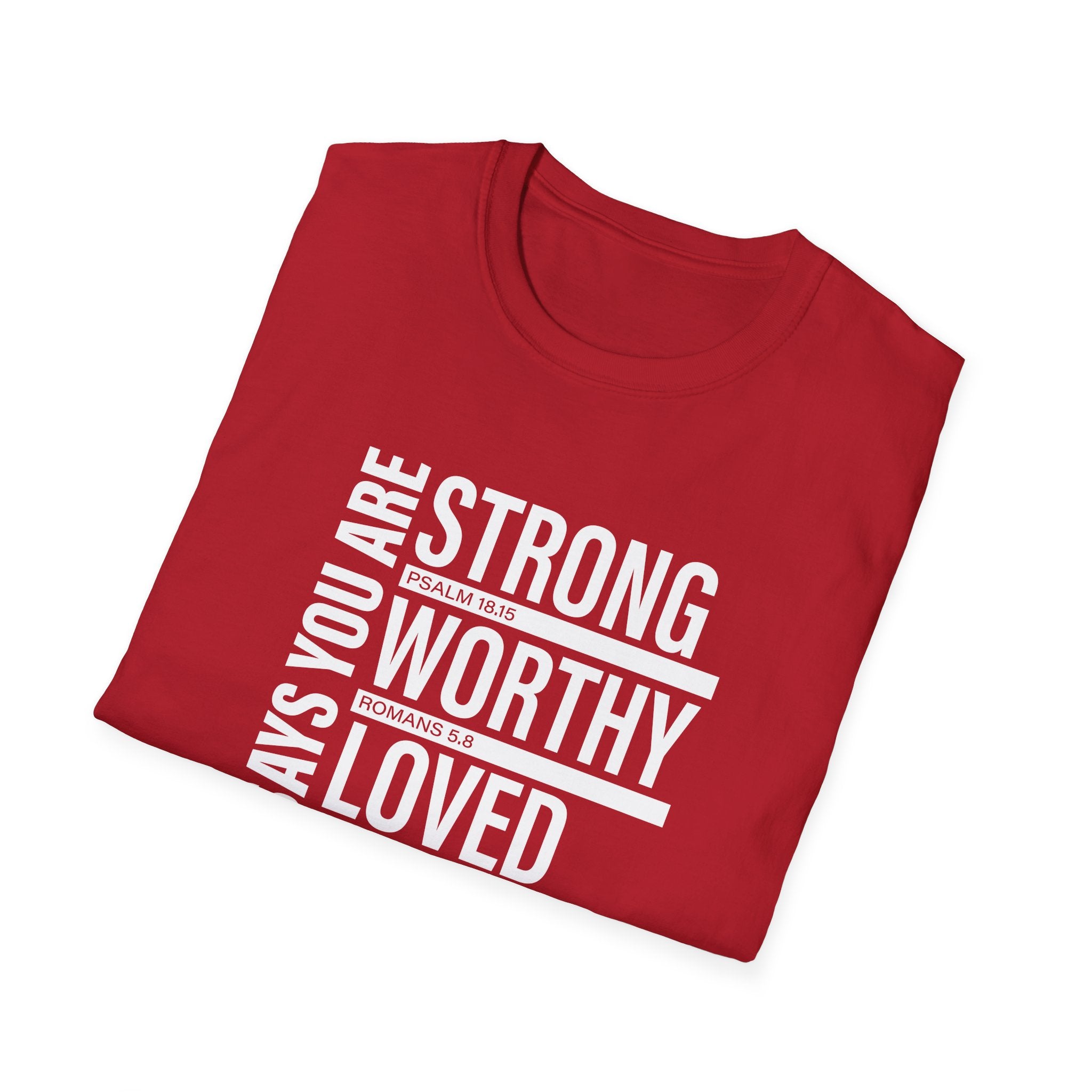"God Says You Are Strong, Worthy, Loved, Enough" Tee