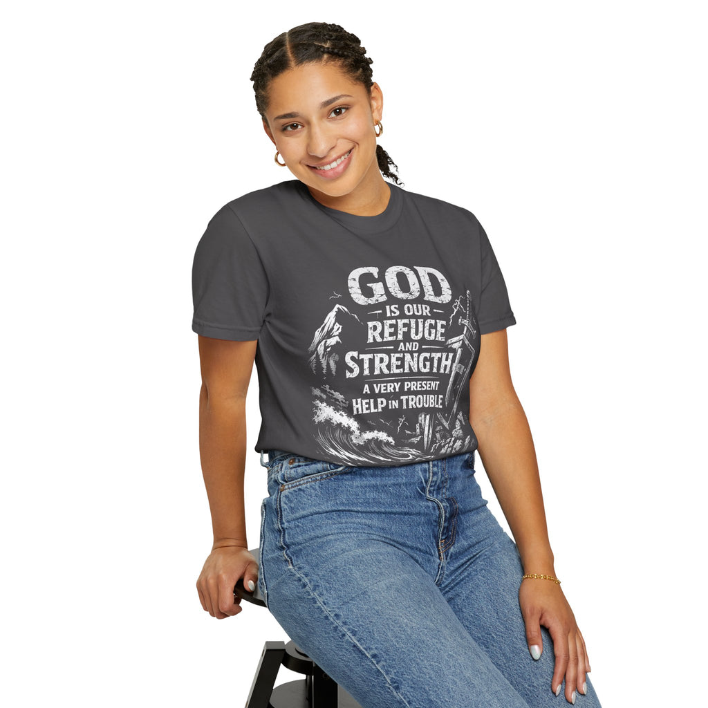 Christian T-Shirt Psalm 46:1 | God Is Our Refuge Shirt | Faith-Based Tee | Comfort Colors 1717 | Christian Gift | Unisex Tee | Women | Men