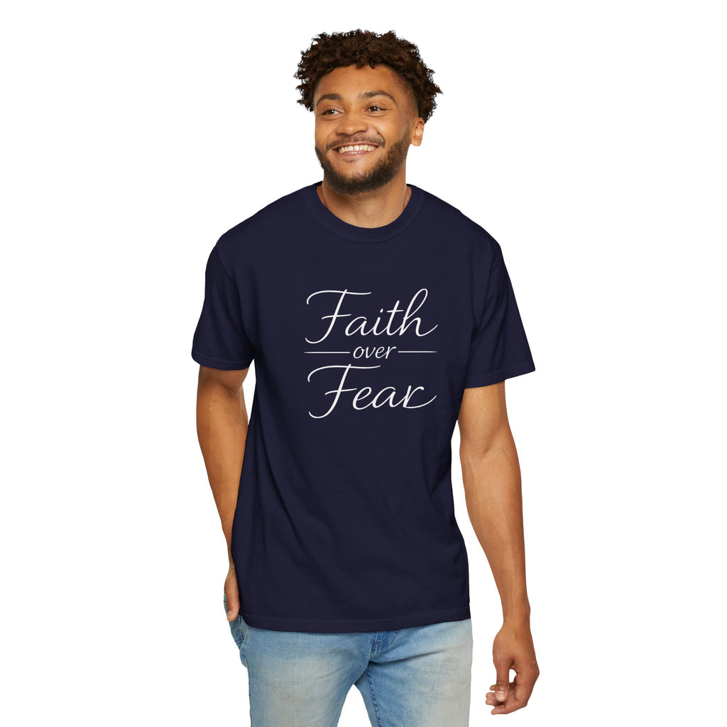 Faith Over Fear T-shirt | Inspirational Christian Scripture Tee