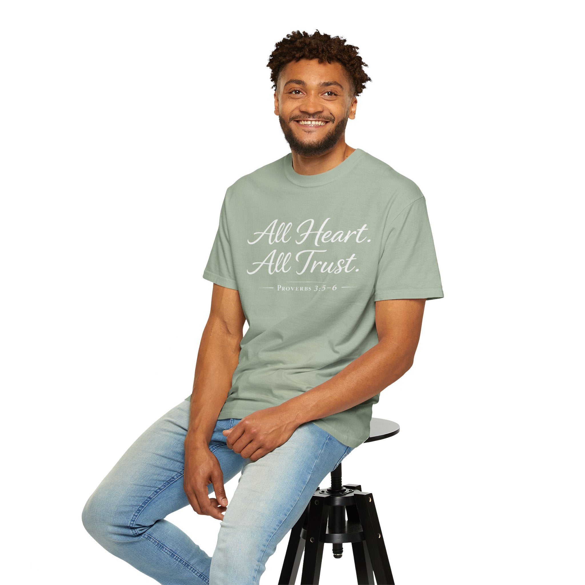 All Heart All Trust Proverbs 3:5–6 Comfort Colours Tee
