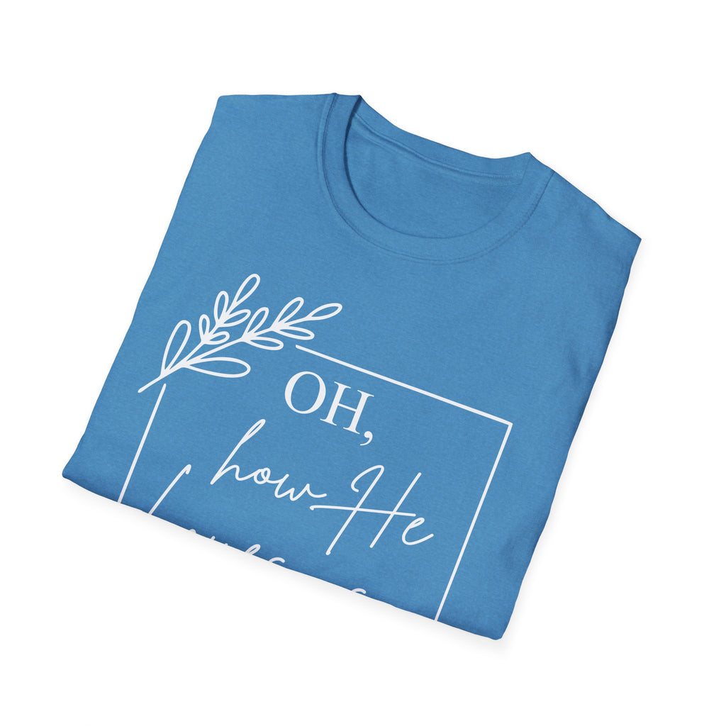 Oh How He Loves Us T-Shirt | 1 John 4:10 | Unisex Softstyle Christian T-shirt