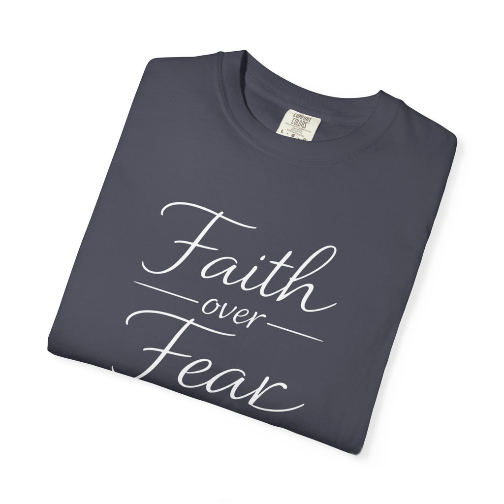 Faith Over Fear T-shirt | Inspirational Christian Scripture Tee