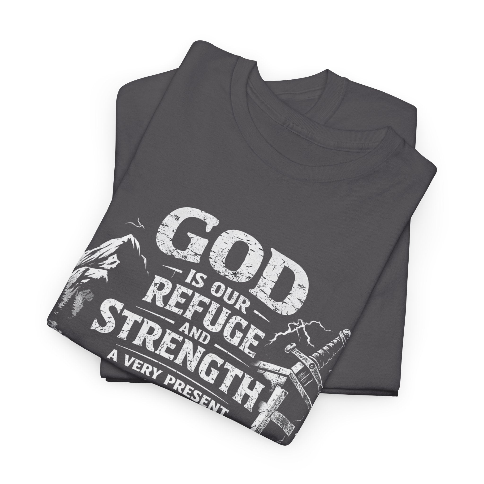 Psalm 46:1 Christian Tee | God Is Our Refuge and Strength Shirt