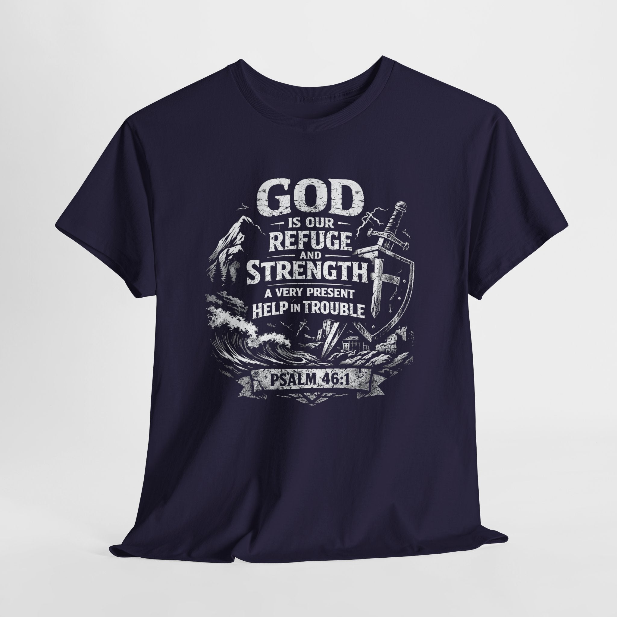 Psalm 46:1 Christian Tee | God Is Our Refuge and Strength Shirt