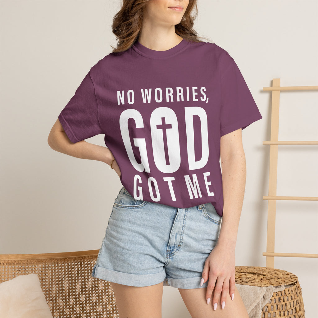 No Worries, God Got Me Unisex Garment-Dyed T-shirt