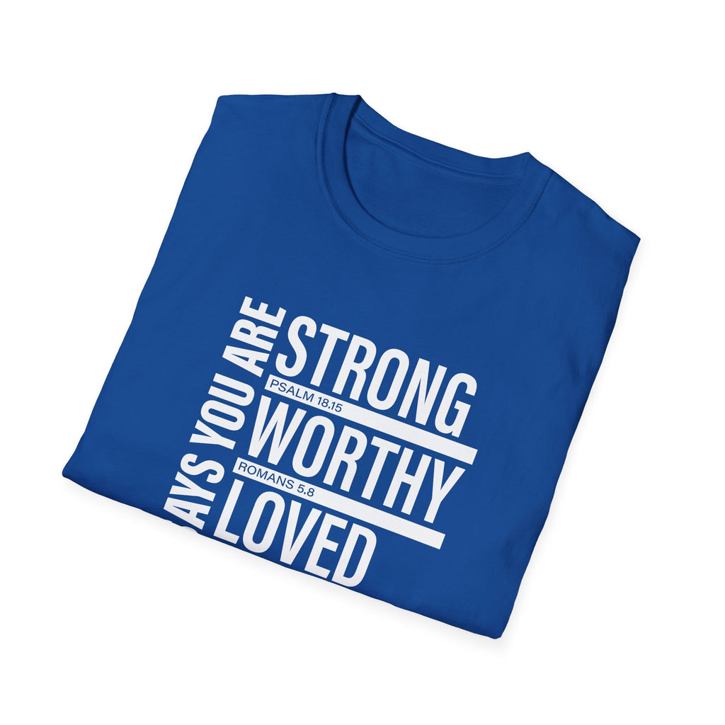 "God Says You Are Strong, Worthy, Loved, Enough" Tee