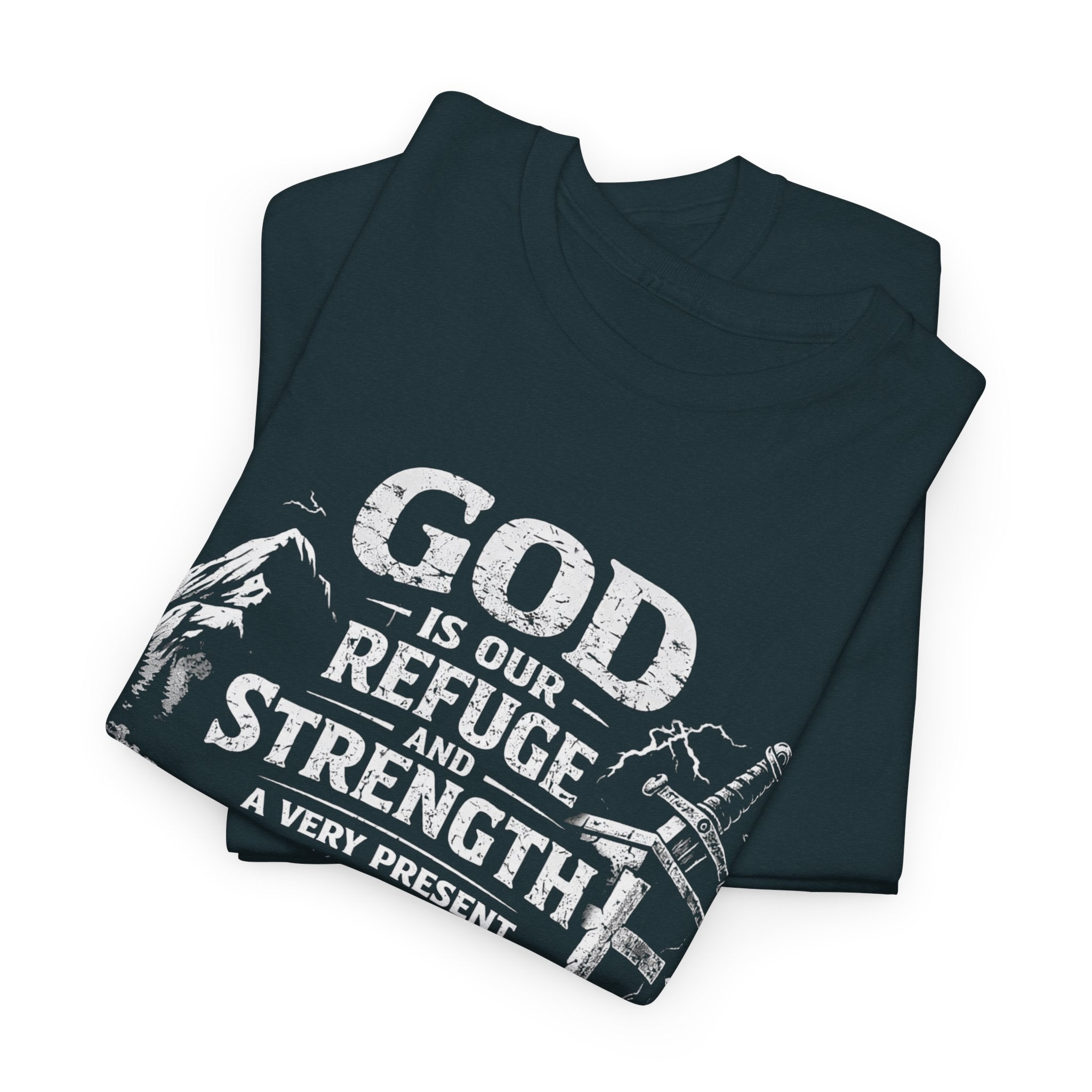 Psalm 46:1 Christian Tee | God Is Our Refuge and Strength Shirt