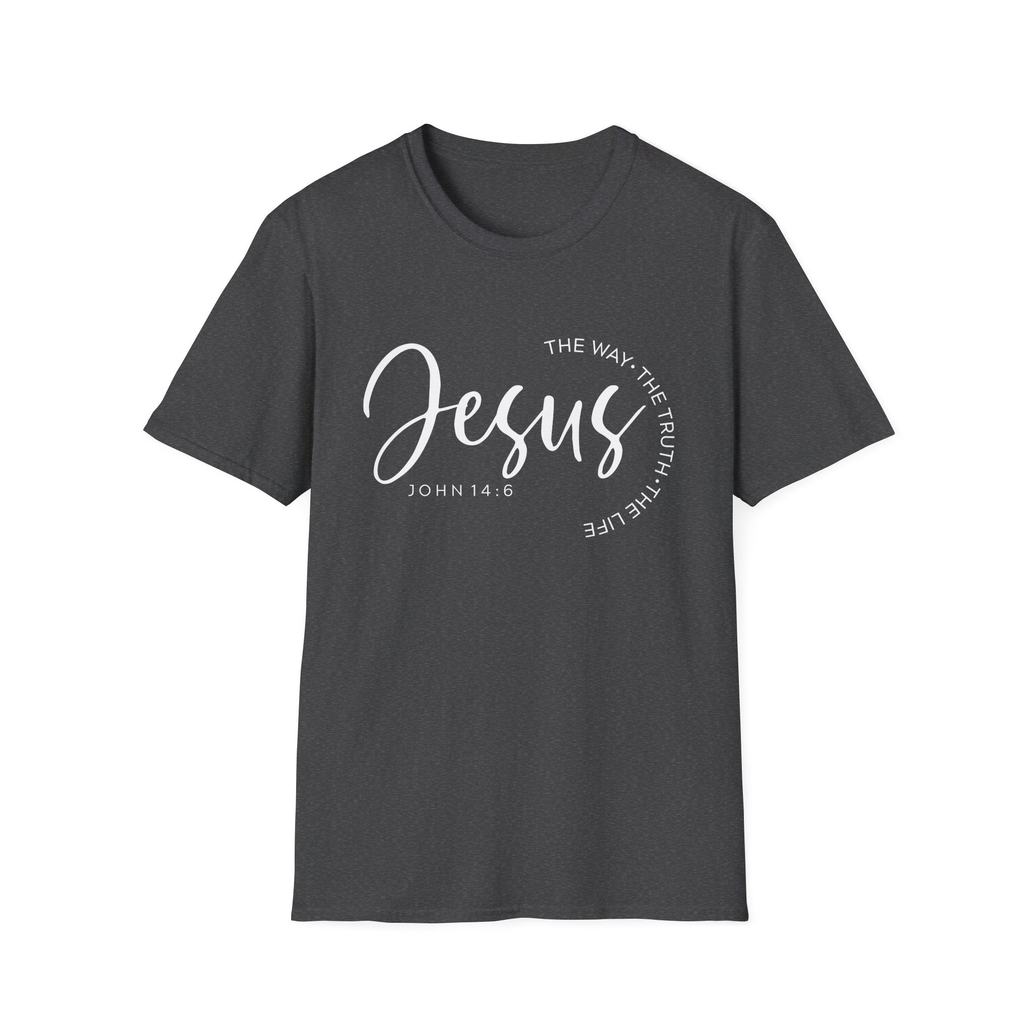 Jesus The Way The Truth The Life John 14:6 Unisex T-shirt