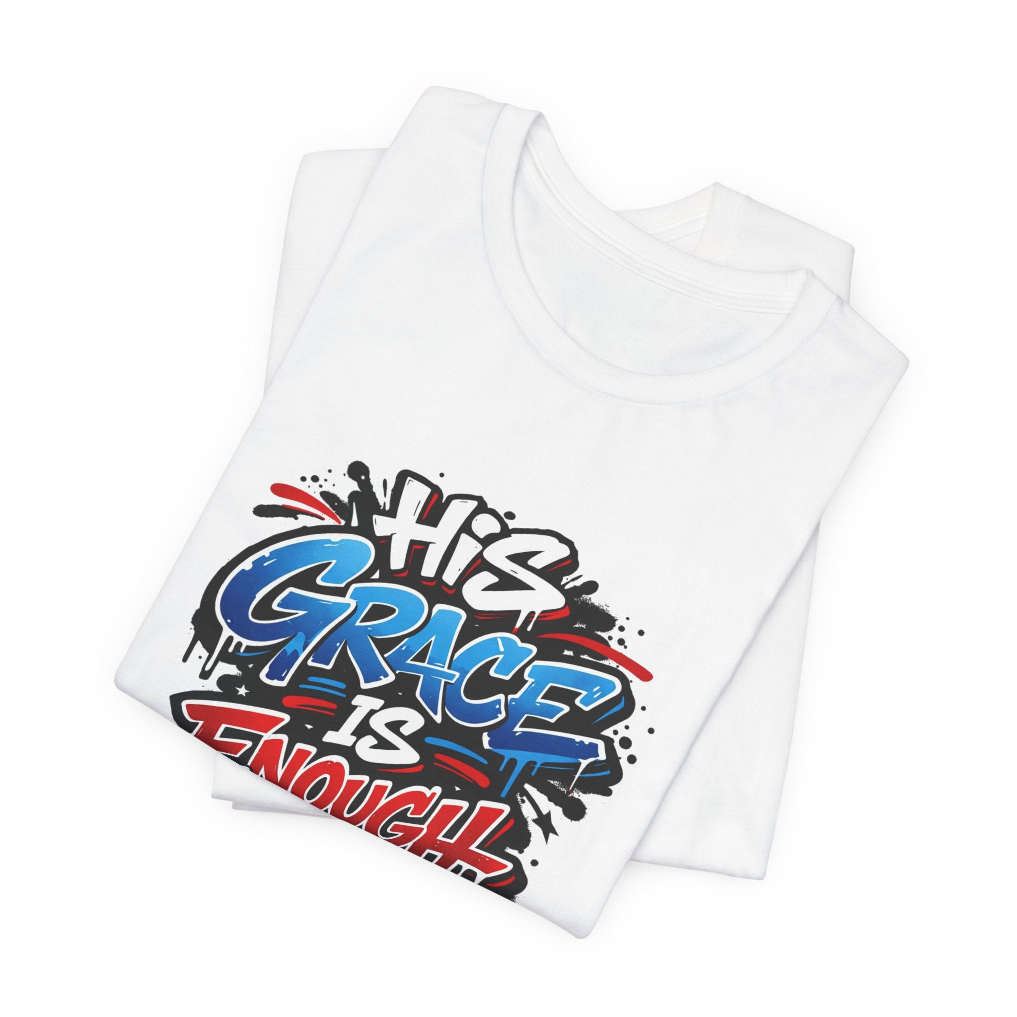 His Grace Is Enough Christian Graphic Unisex Tee