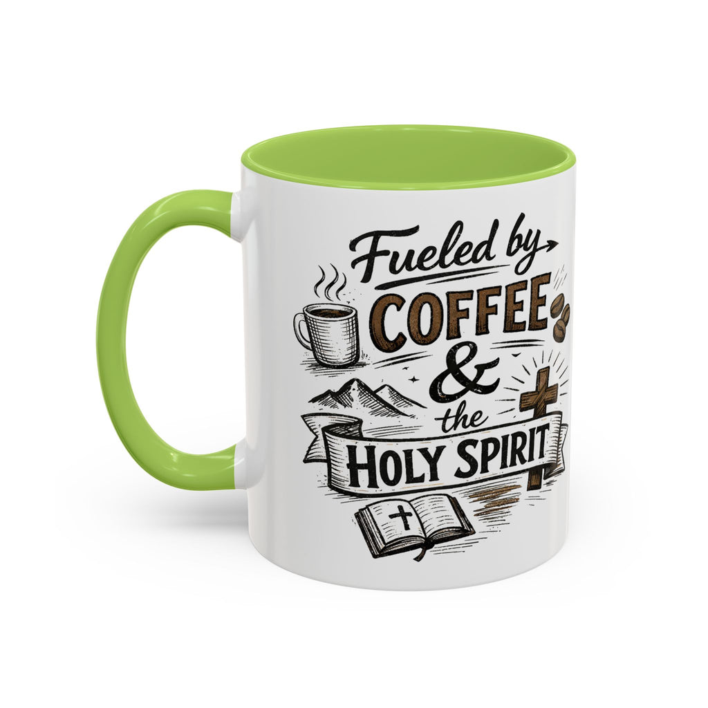 Fueled By Coffee And The Holy Spirit Accent Coffee Mug (11oz)