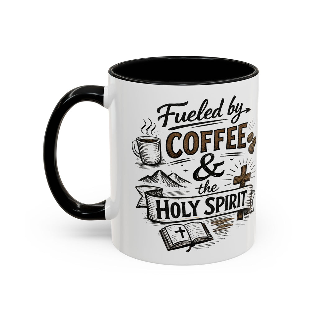 Fueled By Coffee And The Holy Spirit Accent Coffee Mug (11oz)