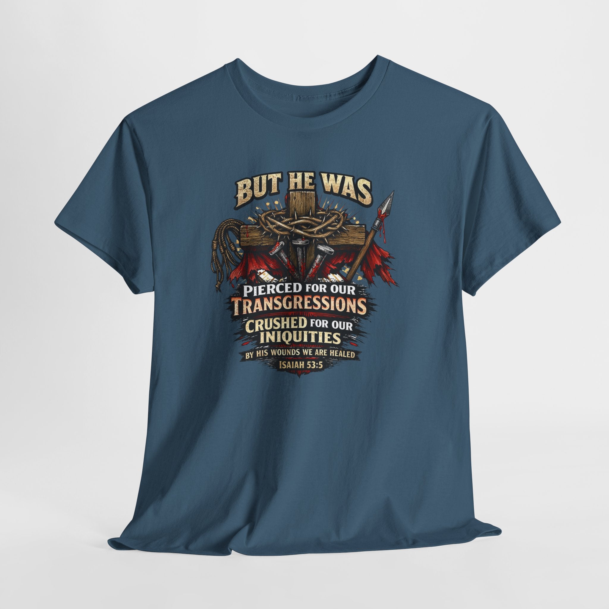 "But He Was Pierced for Our Transgressions" Unisex Tee