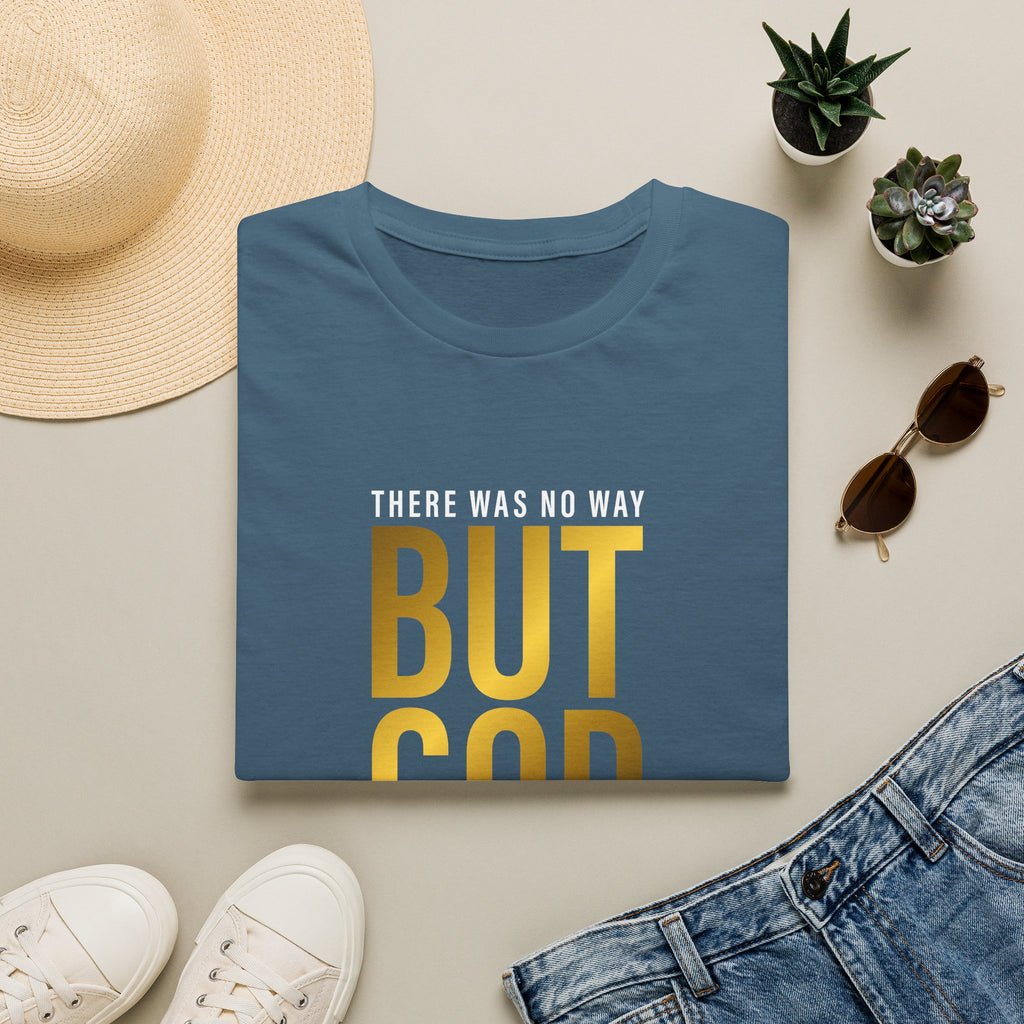 'There Was No Way But God Made A Way' Unisex T-Shirt