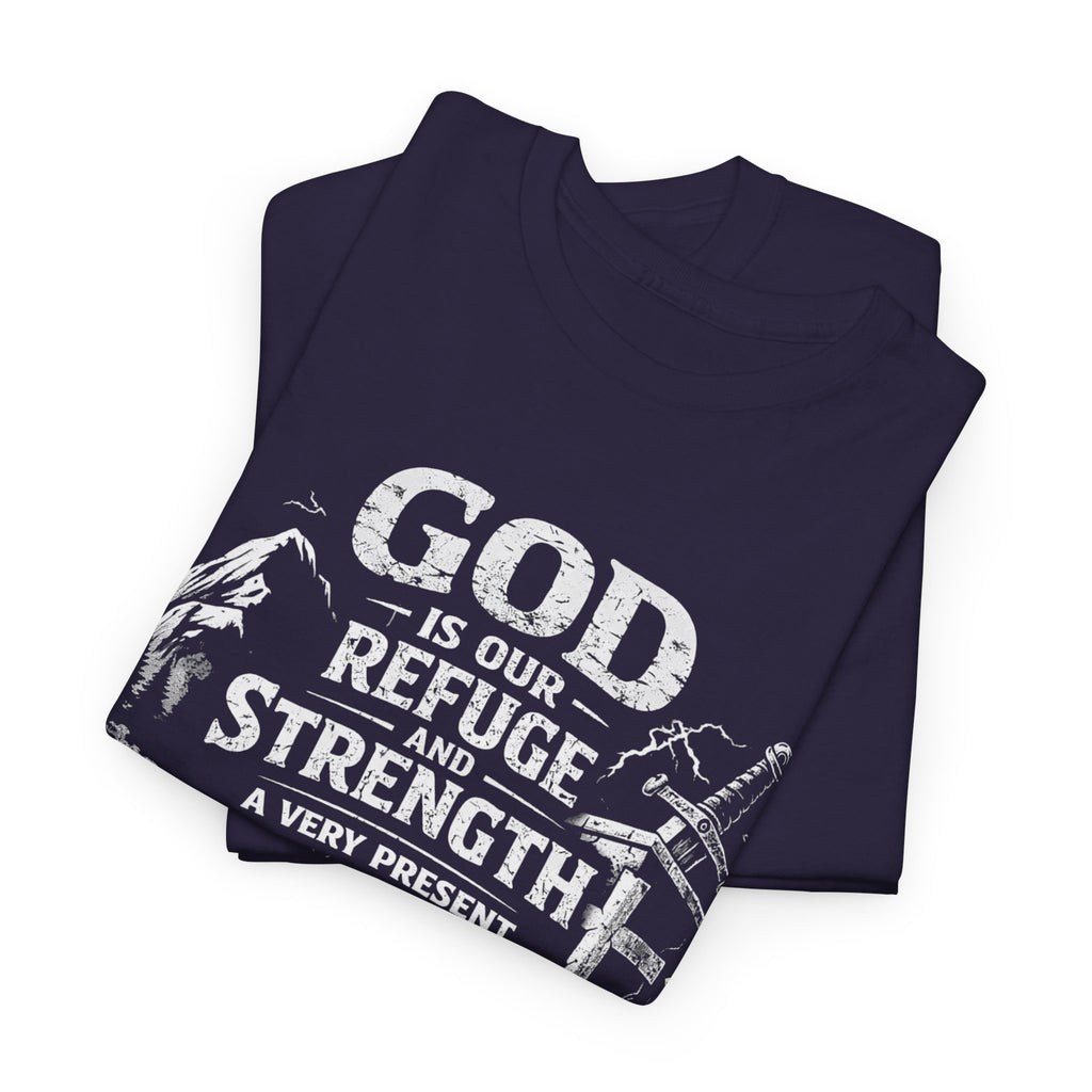 Psalm 46:1 Christian Tee | God Is Our Refuge and Strength Shirt