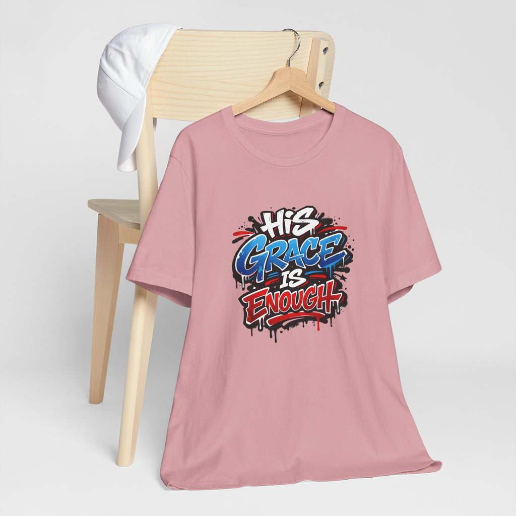 His Grace Is Enough Christian Graphic Unisex Tee
