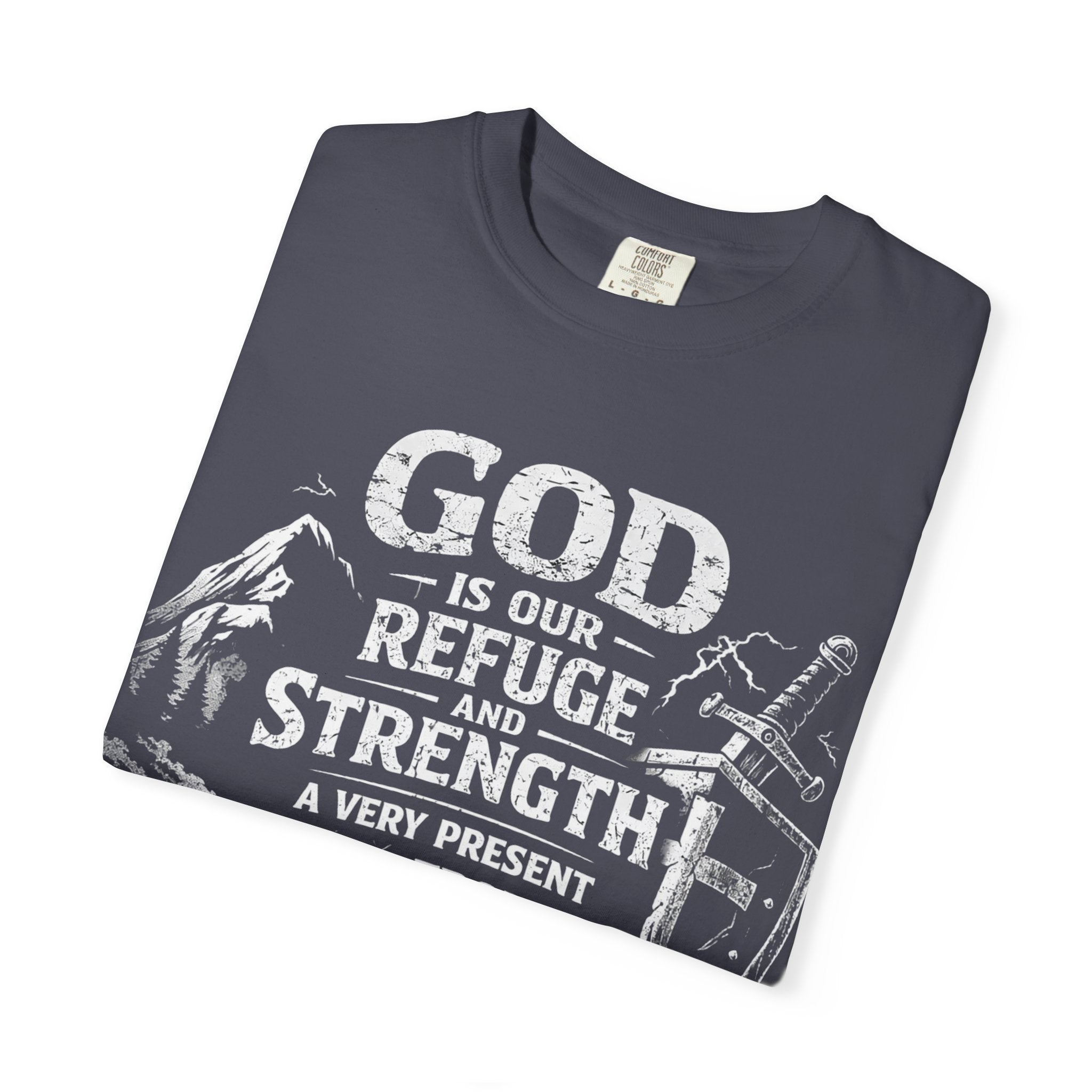Christian T-Shirt Psalm 46:1 | God Is Our Refuge Shirt | Faith-Based Tee | Comfort Colors 1717 | Christian Gift | Unisex Tee | Women | Men