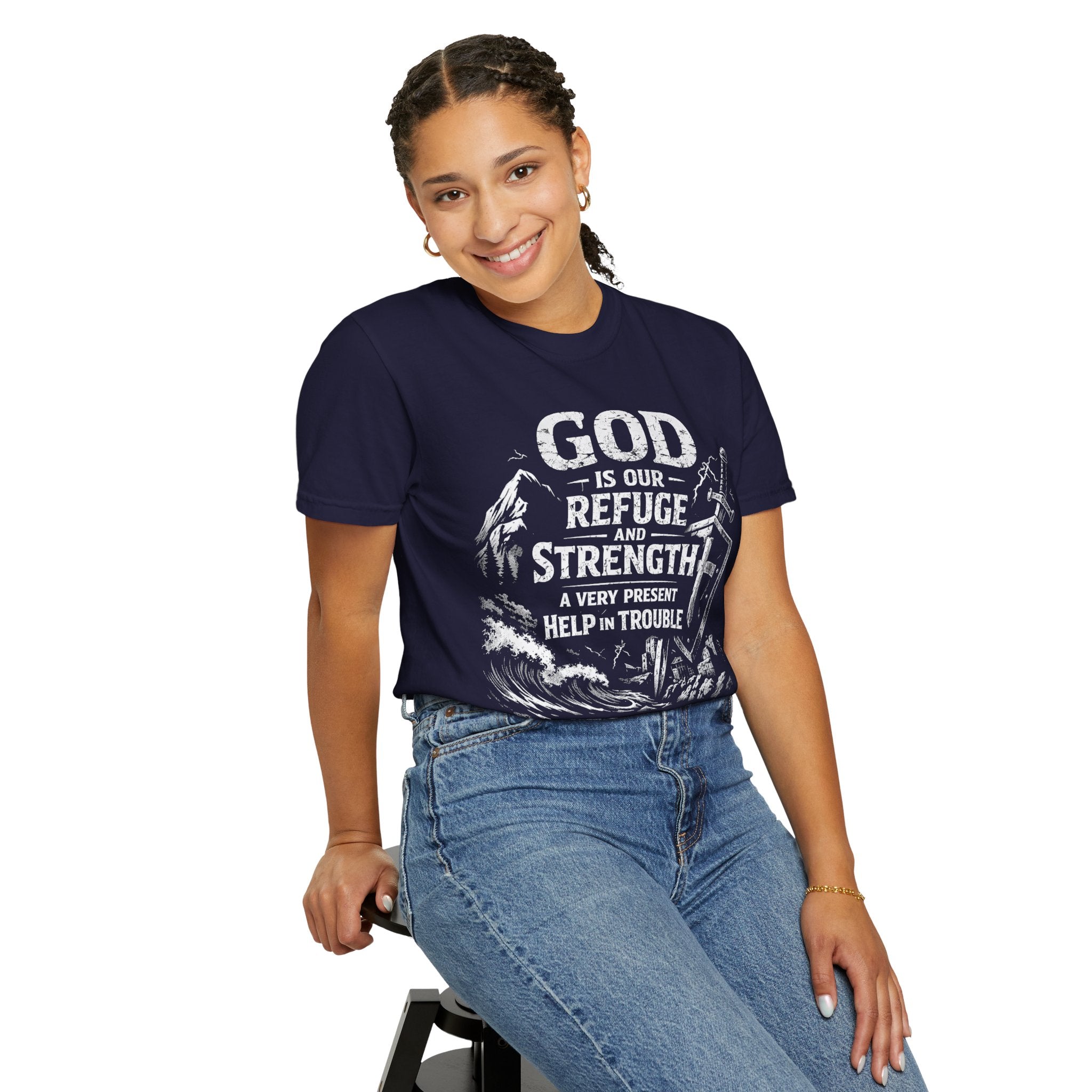 Christian T-Shirt Psalm 46:1 | God Is Our Refuge Shirt | Faith-Based Tee | Comfort Colors 1717 | Christian Gift | Unisex Tee | Women | Men