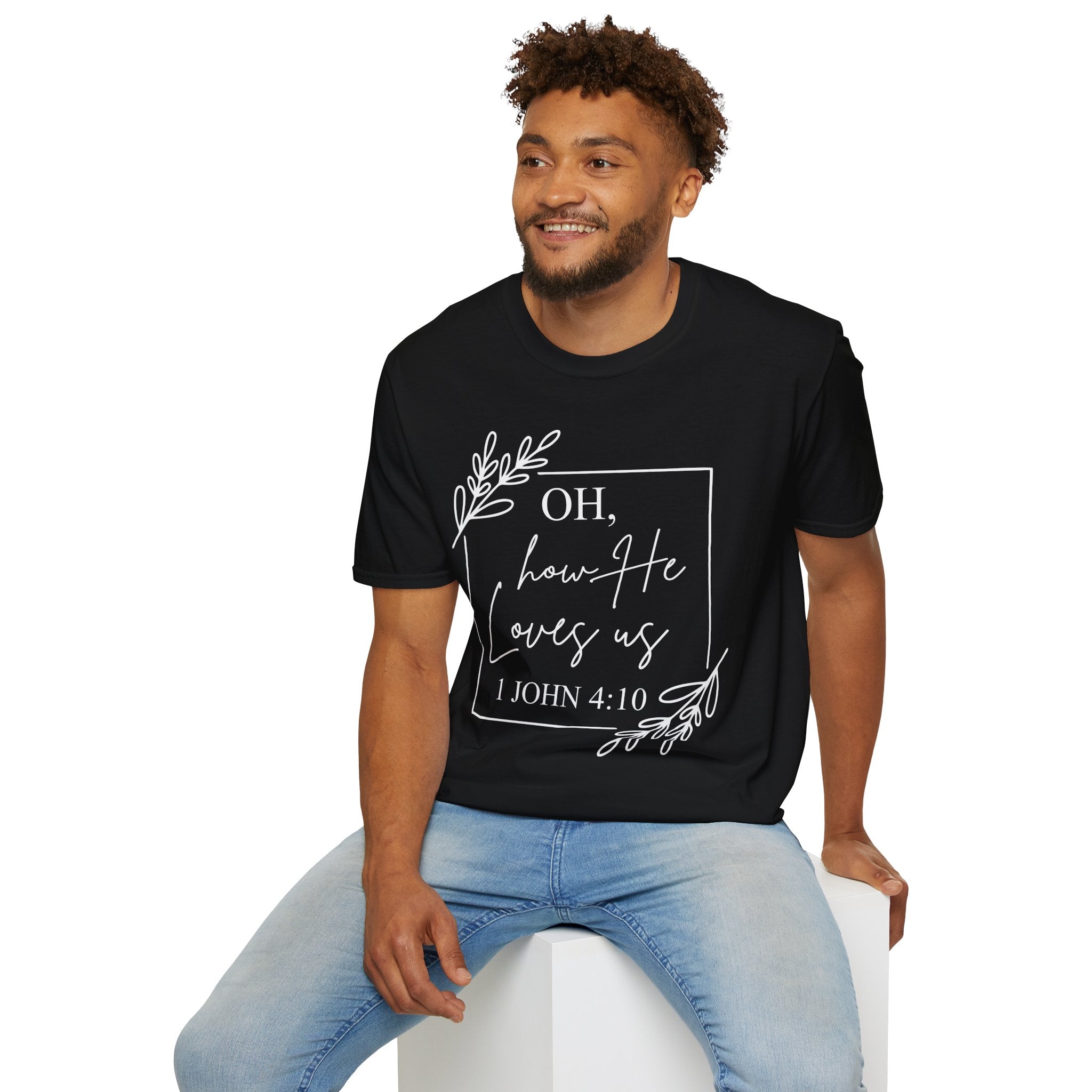 Oh How He Loves Us T-Shirt | 1 John 4:10 | Unisex Softstyle Christian T-shirt